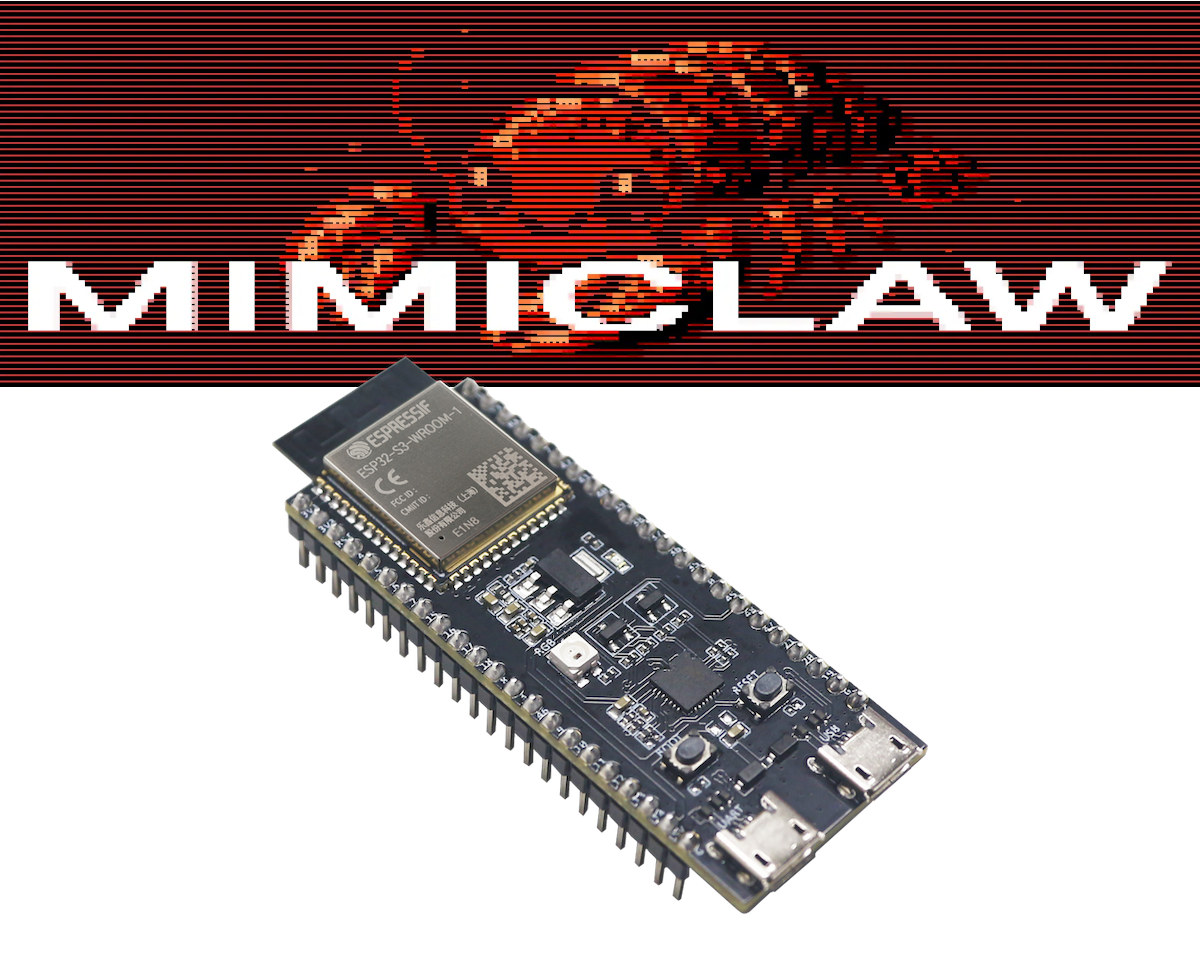 MimiClaw OpenClaw ESP32-S3 MimiClaw OpenClaw ESP32-S3